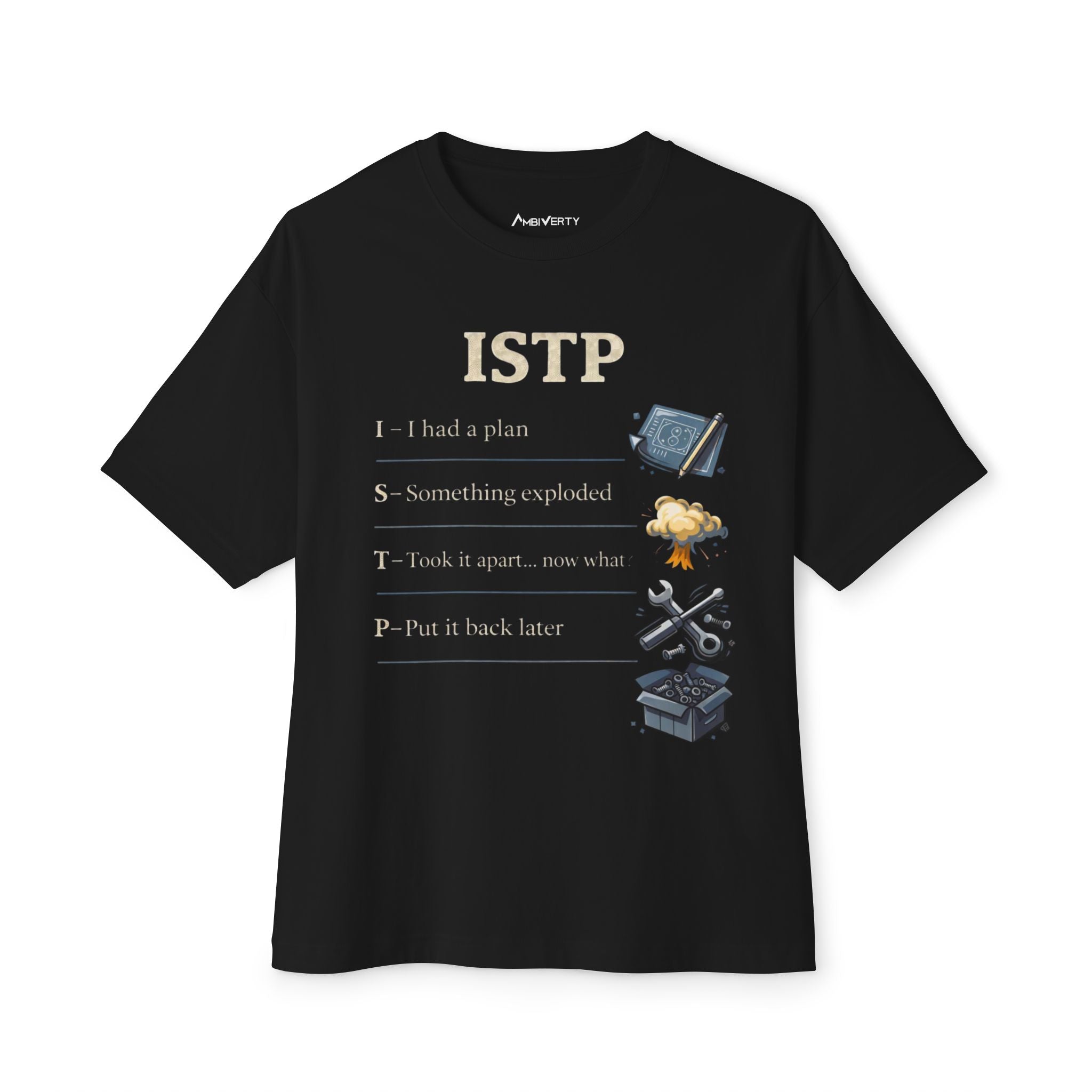 ISTP Shirt — Built, Not Explained