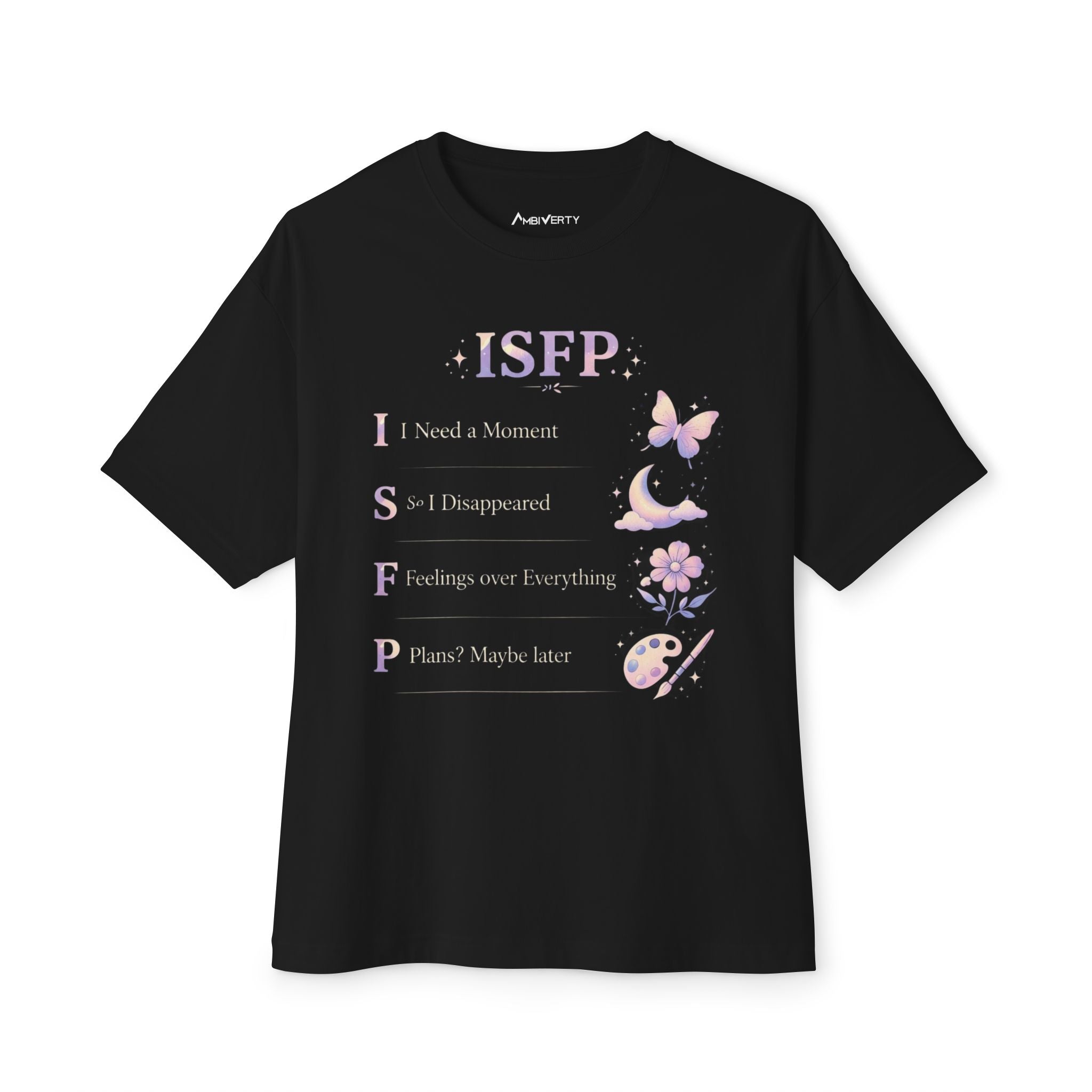 ISFP Shirt — Feel It, Don’t Force It
